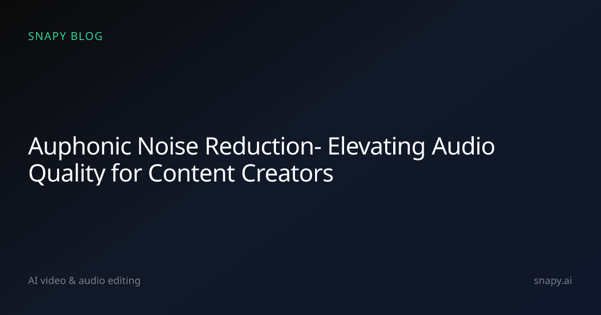 Auphonic Noise Reduction- Elevating Audio Quality for Content Creators ...